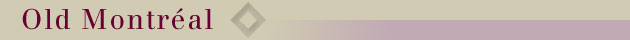 Old Montréal
