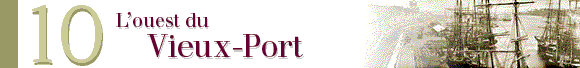 L'ouest du Vieux-Port